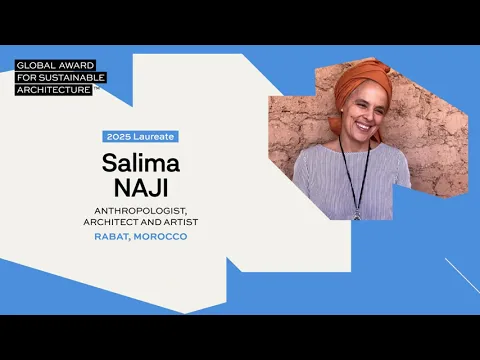 Regardez Salima Naji - Global Award for Sustainable Architecture 2025 Laureate sur YouTube.