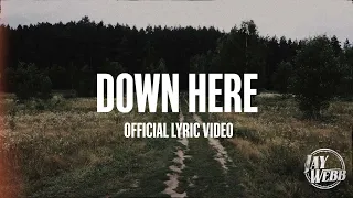 Jay Webb - Down Here