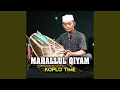 Download Lagu MAHLLUL QIYAM (Koplo)