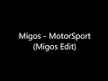 Migos - MotorSport (Migos Only Edit)
