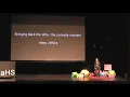 Bringing Back the Why the curiosity mindset Haley Jeffers TEDxRanchoCampanaHS