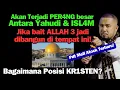 PER4NG besar antara Y4HUDI \u0026 ISL4M, jika Bait Allah 3 dibangun \u0026 M4SJ1D Al-Aqsa dirhancurkan!