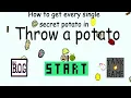how to get every secret potato Throw A Potato