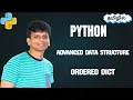 Python Advanced Data Structures Part 3 of 3 OrderedDict Explained