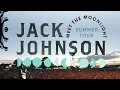 Jack Johnson | Meet The Moonlight Australia