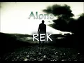 15 Years Old REK - Alone
