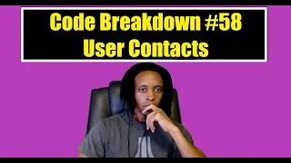 Code Breakdown - User Contacts