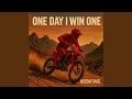 Download Lagu One day i win one