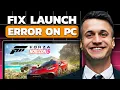 How To Fix Forza Horizon 5 Not Launching On PC Updated 2025