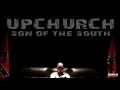 Upchurch- Country as it gets🔥💥