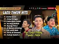 Lagu LAGU TIMUR TERPOPULER | CUMA SAYA | JANG GANGGU | KAKA MAIN SALAH | SA STOP MABOK FULL ALBUM