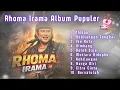 Lagu RHOMA IRAMA FULL ALBUM PALING DICARI, PALING LARIS Tanpa Iklan