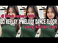 Lagu DJ TIKTOK TERBARU‼️DJ REPLAY X MELODY DANCE FLOOR X DOM CAE CAE VIRAL TIKTOK YANG KALIAN CARI