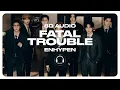 Download Lagu ENHYPEN (엔하이픈) - Fatal Trouble [8D AUDIO] 🎧USE HEADPHONES🎧