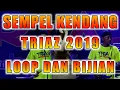 Download Lagu SEMPEL WAV KENDANG TRIAZ 2019 BIJIAN DAN LOOP