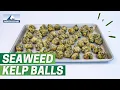 Seaweed Kelp Balls 4 Key Points North Coast Seafoods