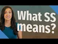 What SS means