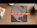 U S Highway Map Explained