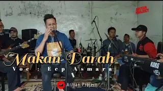 Download Makan Darah Koplo - Eep Asmara ft Ariyan Project ( Official Live Music ) MP3