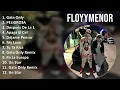 Download Lagu FloyyMenor 2024 MIX Top Hits - Gata Only, PELIGROSA, Después De La 1, Apaga El Cel