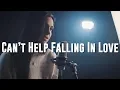 Download Lagu Can't Help Falling In Love - ELVIS PRESLEY Nick Warner \u0026 Abby Celso COVER