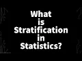 Stratified Sampling Explained