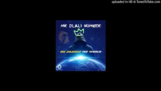 mr dlali number me against the world 