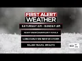 FIRST ALERT ACTION DAY 5 p m Friday update on Saturday winter storm