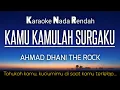 Download Lagu Kamu Kamulah Surgaku - Ahmad Dhani Karaoke Lower Key Nada Rendah -4
