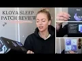 KLOVA SLEEP PATCH REVIEW WHEN THEY WORK AND WHEN THEY DON T