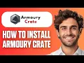 How To Install Asus Armoury Crate Easy Guide 2026