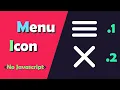 How to Animate Menu Icon - Hamburger Menu NO JAVASCRIPT