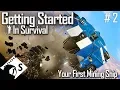 Your First Mining Ship - Getting Started in Space Engineers Survival Tutorial Series