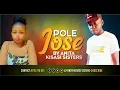 POLE JOSE BY ANITA KISASI SISTERS OFFICIAL AUDIO 
