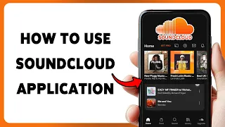 How To Use SoundCloud App Beginner s Guide To SoundCloud 2026