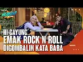 Download Lagu NGOCEH | EMAK ROCK AND ROLL DIGOMBALIN KATA BABA