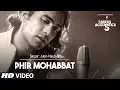 Download Lagu Phir Mohabbat Song (Video) | T-Series Acoustics | Jubin Nautiyal | Mithoon