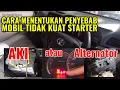 Download Lagu CARA MENENTUKAN PENYEBAB MOBIL TIDAK KUAT STARTER ANTARA AKI ATAU ALTERNATOR/DINAMO AMPERE