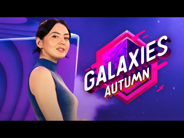 Galaxies Autumn 2026 - World Premieres, Surprise Reveals & Brand New Trailers!