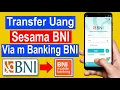 Download Lagu cara transfer uang lewat bni mobile banking sesama bni