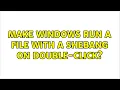 Make Windows Run a File with a Shebang on Double-Click 2 Solutions