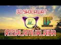 Download Lagu DJ SHOLAWAT ASSALAMUALAIKA