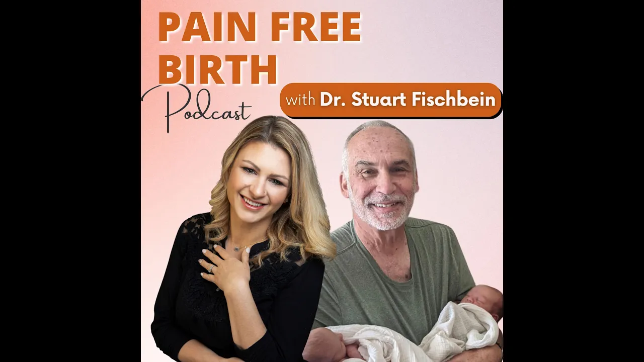 #9 | The Medical Model vs. The Midwifery Model: Expert Interview with Dr. Stuart Fischbein