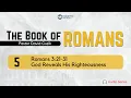 Romans 3 21-31 - God Reveals His Righteousness