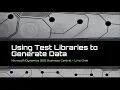 Using Test Libraries to Generate Data
