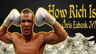 How Rich Is Chris Eubank Jr Net Worth 2017