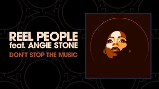 reel people feat angie stone dont stop the music art of tones modern disco mix