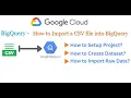 BigQuery - How to Import CSV data into BigQuery