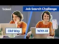 Job Search Challenge Applying With and Without AI Tools Indeed
