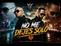 Wisin & Yandel Style - NO ME DEJES SOLO